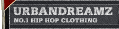 Urbandreamz - No.1 Hip Hop Clothing